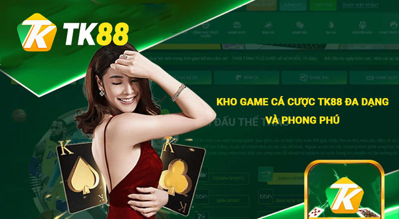 TK88 🎖️ Link Vào TK88.com Mới Nhất 2025 | Đăng Ký Tặng +88K 31 Kho game cá cược Tk88 đa dạng và phong phú